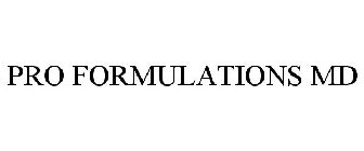 PRO FORMULATIONS MD