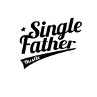 SINGLE FATHER HUSTLE