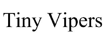TINY VIPERS