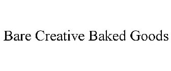 BARE CREATIVE BAKED GOODS