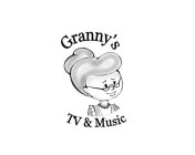GRANNY'S TV & MUSIC