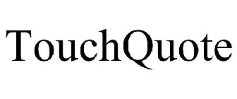 TOUCHQUOTE