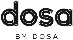 DOSA BY DOSA