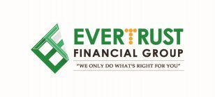 EVERTRUST FINANCIAL GROUP