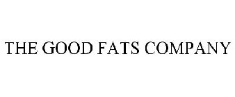 THE GOOD FATS COMPANY