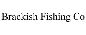 BRACKISH FISHING CO