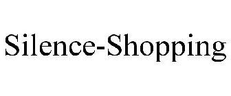 SILENCE-SHOPPING