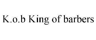 K.O.B KING OF BARBERS