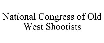 NATIONAL CONGRESS OF OLD WEST SHOOTISTS
