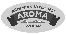 ARMENIAN STYLE DELI AROMA MADE IN USA