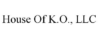 HOUSE OF K.O., LLC