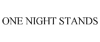 ONE NIGHT STANDS