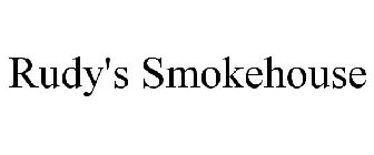 RUDY'S SMOKEHOUSE