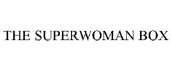 THE SUPERWOMAN BOX