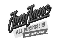 JIM JAMS ALL PURPOSE!!!! UNDERWEAR!!!