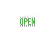 CENTER FOR OPEN RECOVERY