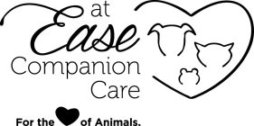 AT EASE COMPANION CARE FOR THE LOVE OF ANIMALS
