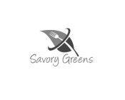 SAVORY GREENS