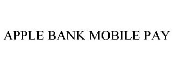 APPLE BANK MOBILE PAY