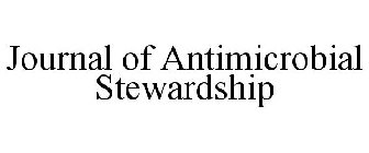 JOURNAL OF ANTIMICROBIAL STEWARDSHIP