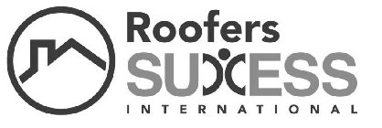 ROOFERS SUCCESS INTERNATIONAL