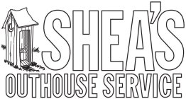 SHEA'S OUTHOUSE SERVICE
