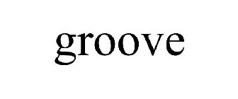 GROOVE