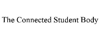 THE CONNECTED STUDENT BODY