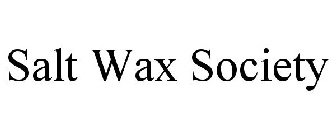 SALT WAX SOCIETY