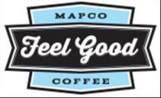 MAPCO FEEL GOOD COFFEE
