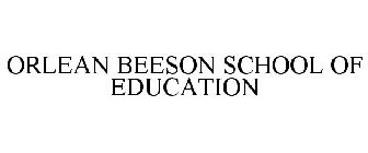 ORLEAN BEESON SCHOOL OF EDUCATION