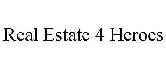REAL ESTATE 4 HEROES
