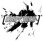 DRIFT BIKE