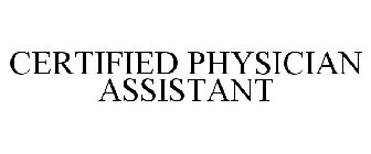 CERTIFIED PHYSICIAN ASSISTANT