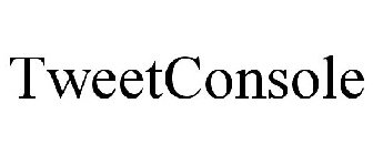 TWEETCONSOLE