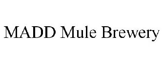 MADD MULE BREWERY