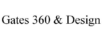 GATES 360