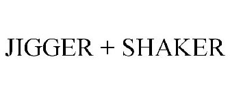 JIGGER + SHAKER