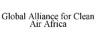 GLOBAL ALLIANCE FOR CLEAN AIR AFRICA