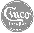 CINCO TACOBAR