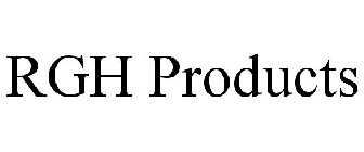 RGH PRODUCTS