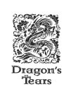 DRAGON'S TEARS