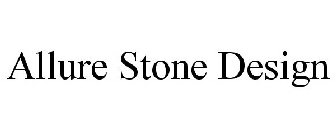 ALLURE STONE DESIGN