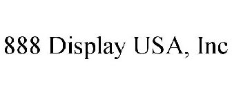 888 DISPLAY USA, INC