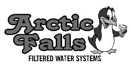 ARCTIC FALLS FILTERED WATER SYSTEMS