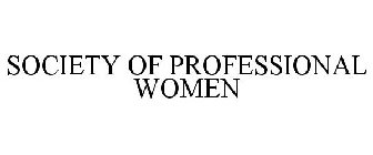 SOCIETY OF PROFESSIONAL WOMEN
