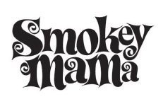 SMOKEY MAMA