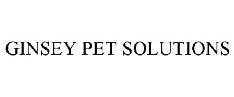 GINSEY PET SOLUTIONS
