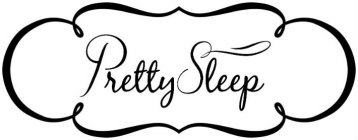 PRETTY SLEEP