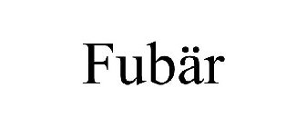 FUBÄR